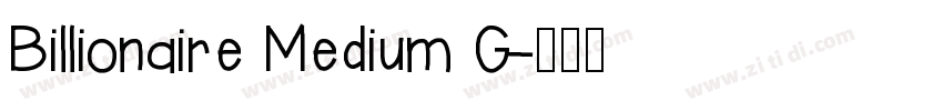 Billionaire Medium G字体转换